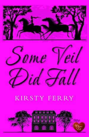 Some Veil Did Fall by Kirsty Ferry