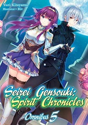 Seirei Gensouki: Spirit Chronicles: Omnibus 5 by Yuri Kitayama