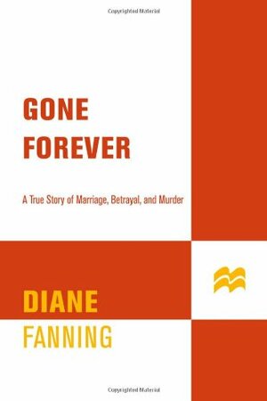 Gone Forever by Diane Fanning