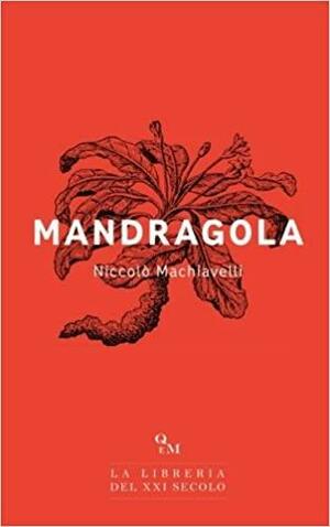 Mandragola by Anne Paolucci, Henry Paolucci