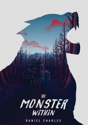 The Monster Within: Monster and Man as one by Daniel Mark Charles