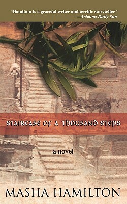 Staircase of a Thousand Steps by Masha Hamilton