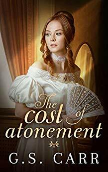 The Cost of Atonement by G.S. Carr