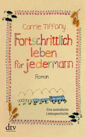 Fortschrittlich leben für jedermann by Carrie Tiffany