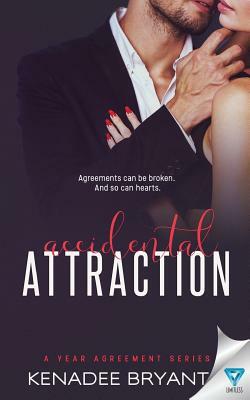 Accidental Attraction by Kenadee Bryant