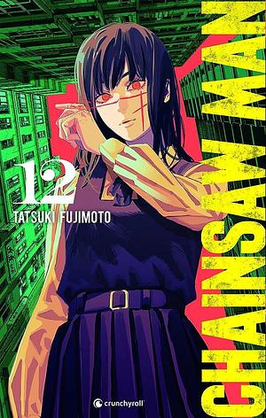 Chainsaw Man, tome 12 by Tatsuki Fujimoto, Tatsuki Fujimoto