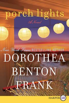 Porch Lights by Dorothea Benton Frank