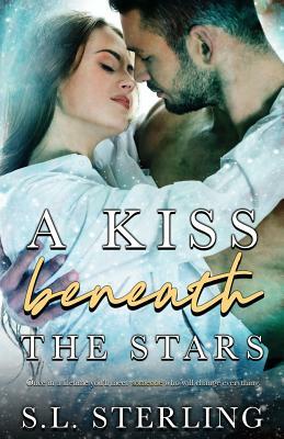 A Kiss Beneath the Stars by S. L. Sterling