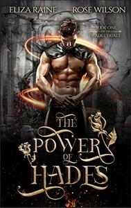 The Power of Hades by Eliza Raine, Rose Wilson