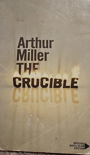 The Crucible  by Arthur Miller