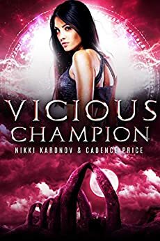 Vicious Champion by Nikki Kardnov, Cadence Price