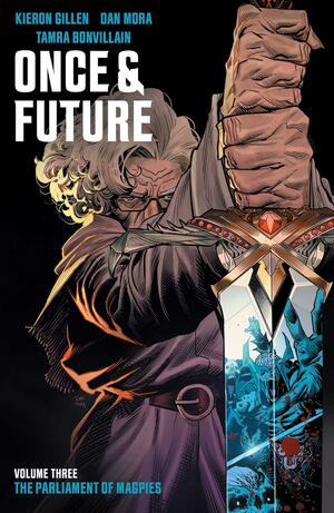 Once & Future, Vol. 3: The Parliament of Magpies by Kieron Gillen, Tamra Bonvillain