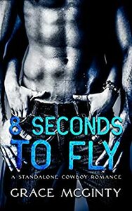 8 Seconds to Fly by Grace McGinty