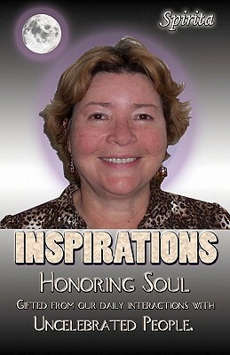 Inspirations: Honoring Soul by Spirita