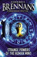 Strange Powers of the Human Mind by Herbie Brennan