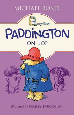 Paddington on Top by Michael Bond