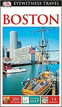 DK Eyewitness Travel Guide Boston by David Lyon, DK Eyewitness, Tom Bross, Patricia Harris