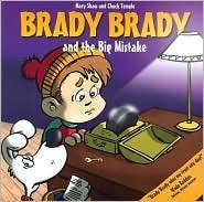 Brady Brady And the Big Mistake by Mary Shaw