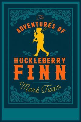 Adventures of Huckleberry Finn by Mark Twain