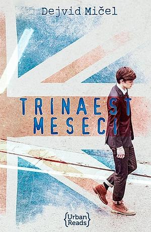 Trinaest meseci by David Mitchell