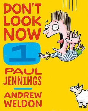 Don't Look Now Book 1: Falling For It and The Kangapoo Key Ring by Andrew Weldon, Paul Jennings