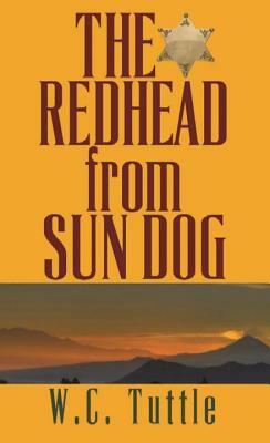 The Redhead from Sun Dog by W. C. Tuttle