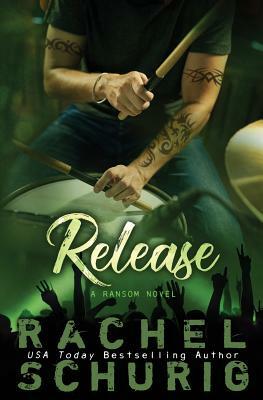 Release by Rachel Schurig