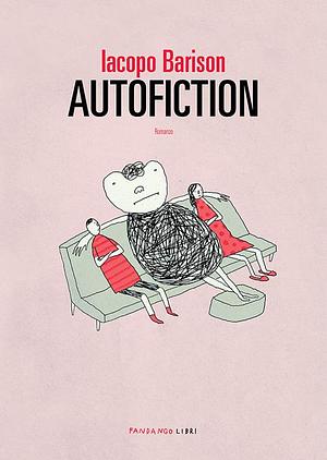 Autofiction by Iacopo Barison