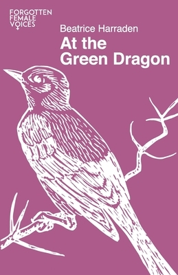 At the Green Dragon by Beatrice Harraden