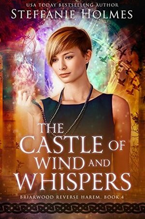 The Castle of Wind and Whispers by Steffanie Holmes