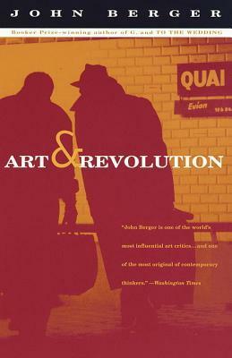 Art and Revolution: Ernst Neizvestny, Endurance, and the Role of the Artist by John Berger