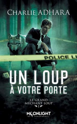 Un loup à votre porte by Charlie Adhara