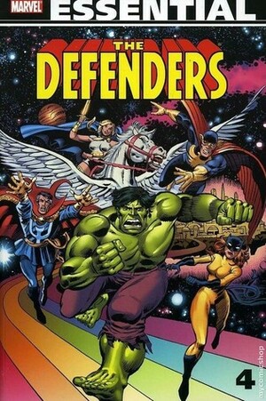 Essential Defenders, Vol. 4 by Bob Lubbers, Sal Buscema, Ed Hannigan, Jo Duffy, Steven Grant, Jim Shooter, Mark Gruenwald, David Anthony Kraft