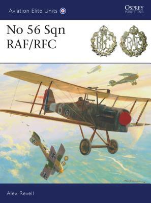 No 56 Sqn Raf/RFC by Alex Revell