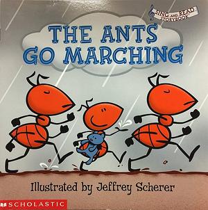 The Ants Go Marching by Scholastic, Inc