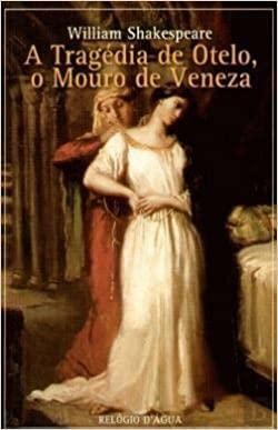 A Tragédia de Otelo, o Mouro de Veneza by Manuel Resende, William Shakespeare