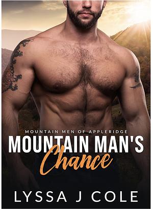 The Mountain Man's Chance by Lyssa J. Cole