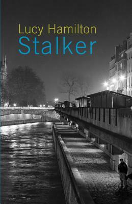 Stalker by Lucy Hamilton