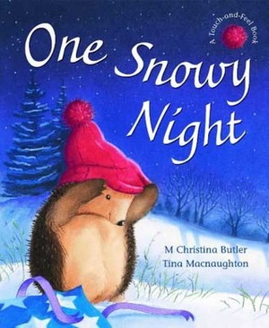 One Snowy Night by M. Christina Butler, Tina Macnaughton