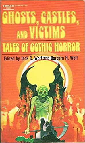Ghosts, Castles and Victims: Tales of Gothic Horror by Edward Bulwer-Lytton, John Wyndham, Charles Brockden Brown, Bram Stoker, Ralph Adams Cram, Fitz-James O'Brien, Algernon Blackwood, Robert Louis Stevenson, Charlotte Perkins Gilman, Clara Reeve, Edmond Hamilton, Charles Dickens, M.R. James, Charles Robert Maturin, Henry James, Horace Walpole, Emily Brontë, Nathaniel Hawthorne, Ann Radcliffe, George W.M. Reynolds, Edgar Allan Poe, Mary Shelley, H.P. Lovecraft, Saki, Guy de Maupassant, Matthew Gregory Lewis, H.G. Wells
