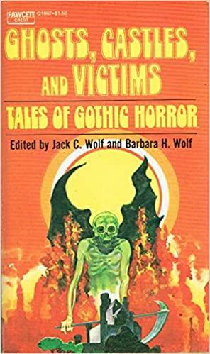 Ghosts, Castles and Victims: Tales of Gothic Horror by Edward Bulwer-Lytton, Charles Maturin, John Wyndham, Charles Brockden Brown, Bram Stoker, Ralph Adams Cram, Fitz-James O'Brien, M.R. James, Algernon Blackwood, Robert Louis Stevenson, Charlotte Perkins Gilman, Clara Reeve, Edmond Hamilton, Charles Dickens, Henry James, Horace Walpole, Emily Brontë, Nathaniel Hawthorne, Ann Radcliffe, George W.M. Reynolds, Edgar Allan Poe, Mary Wollstonecraft Shelley, H.P. Lovecraft, Saki, Guy de Maupassant, Matthew Gregory Lewis, H.G. Wells