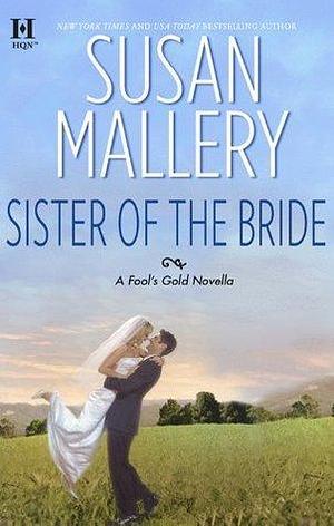 Sister Of The Bride by Susan Mallery, Susan Mallery