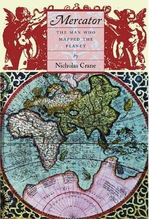 Mercator by Nicholas Crane, Nicholas Crane