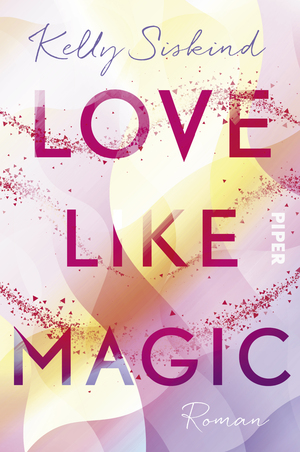 Love Like Magic by Kelly Siskind