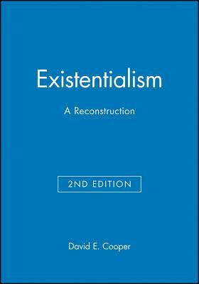 Existentialism 2e by David E. Cooper