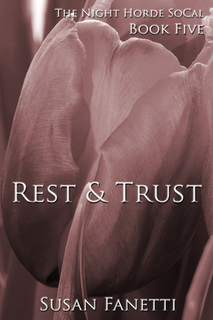 Rest & Trust by Susan Fanetti
