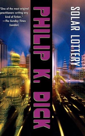 Solar Lottery by Philip K. Dick