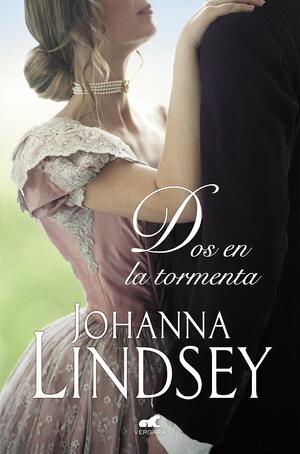 Dos en la tormenta by Johanna Lindsey