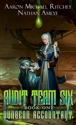 Audit Team Six by Aaron Michael Ritchey, Nathan Ameye