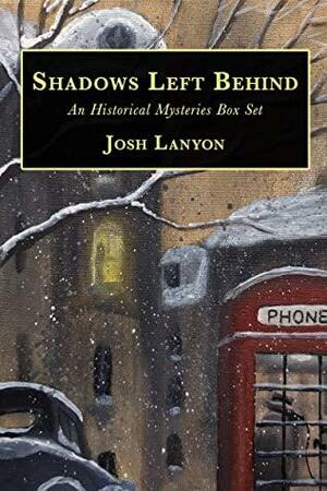 Shadows Left Behind by Josh Lanyon